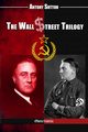 The Wall Street Trilogy, Sutton Antony C.