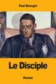 Le Disciple, Bourget Paul