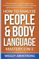 How To Analyze People & Body Language Mastery 2 in 1, ARMSTRONG WESLEY