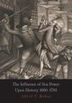 The Influence of Sea Power Upon History, Mahan Alfred  Thayer