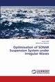 Optimisation of SONAR Suspension System under Irregular Waves, Altaf Kazim