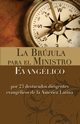 La Brujula Para El Ministro Evangelico, Vida Publishers