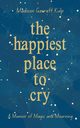 The Happiest Place to Cry, Garrett Kulp Madison