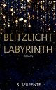 Blitzlichtlabyrinth, Serpente S.