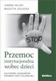 Przemoc instytucjonalna wobec dzieci, Helios Joanna, Jedlecka Wioletta
