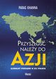 Przyszo naley do Azji, Khanna Parag