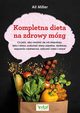 Kompletna dieta na zdrowy mzg, Miller Ali