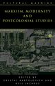 Marxism, Modernity and Postcolonial Studies, 