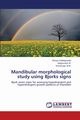 Mandibular Morphological Study Using Bjorks Signs, Siddegowda Roopa