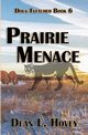 Prairie Menace, Hovey Dean L.