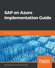 SAP on Azure Implementation Guide, Morgan Nick