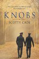 Knobs, Cade Scotty