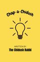 Chap-a-Chidush, Rabbi The Chidush