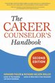 The Career Counselor's Handbook, Second Edition, Figler Howard