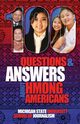 100 Questions and Answers About Hmong Americans, Michigan State School of Journalism