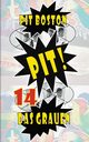Pit! Das Grauen, Boston Pit