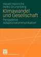 Klimawandel und Gesellschaft, Heinrichs Harald