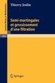 Semi-Martingales Et Grossissement D'Une Filtration, Jeulin T.