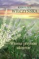Wiosna przynosi ukojenie, Wilczyska Karolina