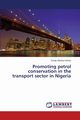 Promoting petrol conservation in the transport sector in Nigeria, Aminu Suraju Abiodun