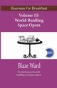 World-Building Space Opera, Ward Blaze