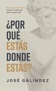 ?Por qu ests donde ests?, Galindez Jos