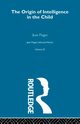 Origin of Intelligence in the Child, 