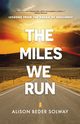 The Miles We Run, Beder Solway Alison