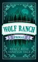 Primal, Rose Renee