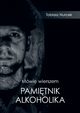 Mwi wierszem Pamitnik Alkoholika, Nurcek Tobiasz