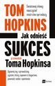 Jak odnie sukces Przewodnik Toma Hopkinsa, Hopkins Tom