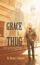 Grace and a Thug, Simmons Akeam A.