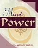 Mind Power (1912), Atkinson William Walker