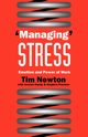 'Managing' Stress, Newton Tim