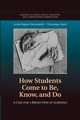 How Students Come to Be, Know, and Do, Herrenkohl Leslie Rupert