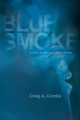 Blue Smoke, Combs Craig A.
