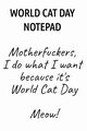 World Cat Day Notepad, Wellington Jennifer