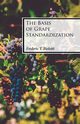 The Basis of Grape Standardization, Bioletti Frederic T.