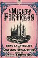 A Mighty Fortress, 