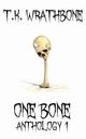 One Bone, Wrathbone T.K.
