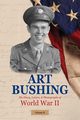 Art Bushing, Bushing Arthur (Art) Story