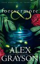Forevermore, Grayson Alex