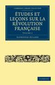 tudes et leons sur la Rvolution Franaise - Volume             2, Aulard Alphonse