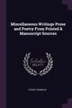 Miscellaneous Writings Prose and Poetry From Printed & Manuscript Sources, Grimaldi Stacey