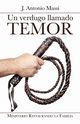 Un Verdugo Llamado Temor, Massi J. Antonio