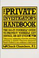 The Private Investigator Handbook, Chambers Chuck
