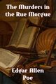 The Murders in the Rue Morgue, Poe Edgar Allen