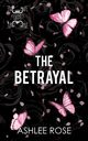 The Betrayal, Rose Ashlee