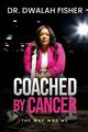 Coached by Cancer, Fisher Dwalah