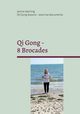 Qi Gong - 8 Brocades, Isterling Janine